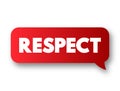 Respect text message bubble, concept background Royalty Free Stock Photo