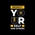 Respect your self and others typography Royalty Free Stock Photo