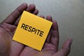 Respite write on sticky notes isolated on Office Desk