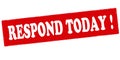 Respond today Royalty Free Stock Photo