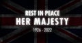 Rest in Peace her majesty with funeral typography and waving blur United Kingdom flag. Mourning the death of Queen Elizabeth backd