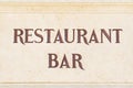 Restaurant bar sign