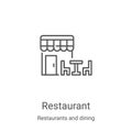 restaurant icon vector from restaurants and dining collection. Thin line restaurant outline icon vector illustration. Linear