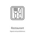 restaurant icon vector from signal and prohibitions collection. Thin line restaurant outline icon vector illustration. Linear