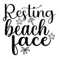Resting beach face typography tshirt design Royalty Free Stock Photo