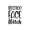 resting face witch black letter quote