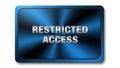 Restricted access metal plate on white background with text Royalty Free Stock Photo