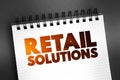 Retail Solutions text on notepad, business concept background Royalty Free Stock Photo