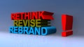 Rethink revise rebrand on blue