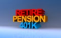 retire pension 401k on blue