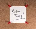 Retire Today Royalty Free Stock Photo