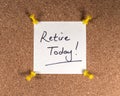 Retire Today Royalty Free Stock Photo