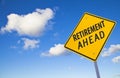 Retirement ahead Road Sign Royalty Free Stock Photo