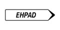 Retirement home road sign called ehpad in french language