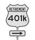 Retirement with 401k plan route on a USA highway road sign Royalty Free Stock Photo