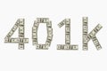 Retirement 401k text made from 100 dollar bills Royalty Free Stock Photo