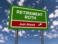 Retirement roth traffic sign Royalty Free Stock Photo