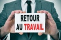 Retour au travail, back to work in french Royalty Free Stock Photo