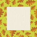 Retro autumn frame with oak leaf pattern