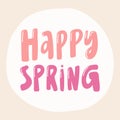 Happy spring. Retro card for decorative design. Vector illustration banner, card, postcard. Modern hand drawn font Hand