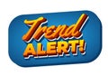 Retro 3d text trend alert! on a blue rounded rectangle with dotted texture, bold yellow orange lettering and long shadow Royalty Free Stock Photo