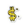 retro distressed sticker of a cartoon dollar symbol