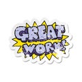 retro distressed sticker of a cartoon great work symbol Royalty Free Stock Photo