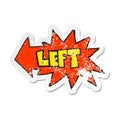 retro distressed sticker of a cartoon left symbol