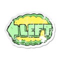 retro distressed sticker of a cartoon left symbol