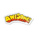 retro distressed sticker of a cartoon word awesome