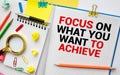 text Focus On What You Want To Achieve as business concept image