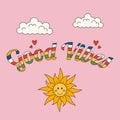 1970-1979 retro Good Vibes slogan in Hippie Style.