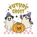 Retro Halloween quote Future Ghost. Cute ghosts, groove pumpkin.