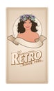 Retro label with pretty girl adorned with flowers and empty text banner and sample text. Vintage style