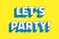 Retro layered let`s party! typography Royalty Free Stock Photo