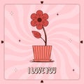 Retro lovely cartoon heart poster. Cute Groovy a flower in a pot. Happy Valentines Day. Trendy retro 60s 70s style