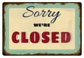 Vintage Sorry We Are Closed Sign Royalty Free Stock Photo