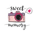 Retro photo camera with stylish lettering - Sweet memory. Vector hand drawn illustration.