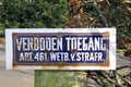 Retro rusty road sign:Verboden Toegang,Netherlands