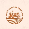 Retro Tractor Silhouette Vector Logo or Emblem Template. Vintage Farm Sign with Typogrphy.