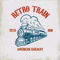 Retro Train. Vintage Locomotive Illustration On Grunge Background. Design Element For Poster, Emblem, Sign, T Shirt.