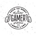 Retro video games related t-shirt design. Greatest gamer text. Vector vintage illustration.