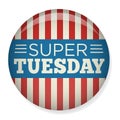 Retro Vote or Election Pin - Super Tuesday Royalty Free Stock Photo
