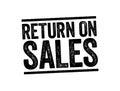 Return On Sales - measure of how efficiently a company turns sales into profits, text concept stamp
