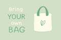 Reusable textile bag vector illustration with hand drawn lettering bring your own bag.