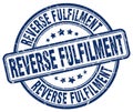 reverse fulfilment blue stamp Royalty Free Stock Photo