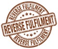 reverse fulfilment brown stamp Royalty Free Stock Photo