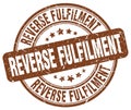 reverse fulfilment brown stamp Royalty Free Stock Photo