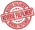 reverse fulfilment red stamp Royalty Free Stock Photo