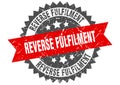 Reverse fulfilment stamp. reverse fulfilment grunge round sign. Royalty Free Stock Photo